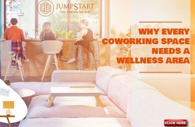 WHY EVERY COWORKING SPACE NEEDS A WELLNESS AREA?